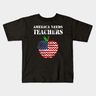 America Needs Teachers American Flag Back To School Gift Kids T-Shirt